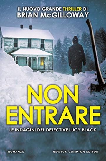 Non entrare (Le indagini del detective Lucy Black Vol. 3)
